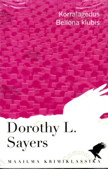 Korralagedus Bellona klubis_Dorothy Leigh Sayers Korralagedus Bellona klubis - Dorothy Leigh Sayers