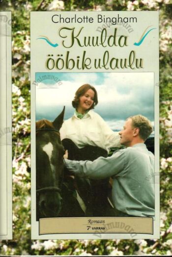 Kuulda ööbikulaulu - Charlotte Bingham