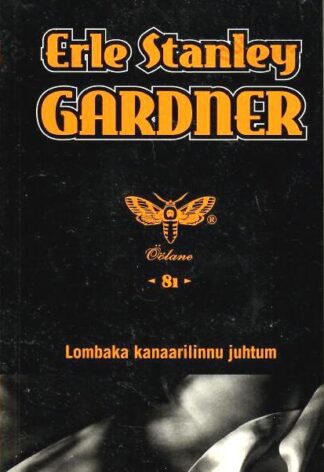 Lombaka kanaarilinnu juhtum - Erle Stanley Gardner