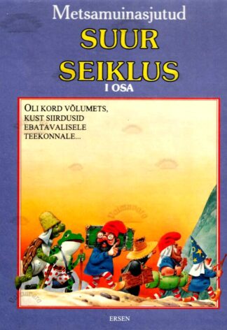 Metsamuinasjutud. Suur seiklus I - Peter Holeinone, Tony Wolf