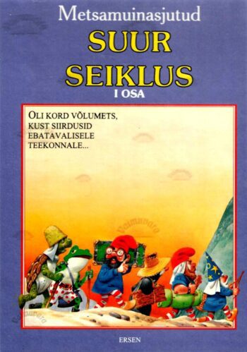 Metsamuinasjutud. Suur seiklus I - Peter Holeinone, Tony Wolf