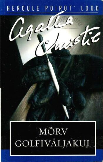 Mõrv golfiväljakul - Agatha Christie