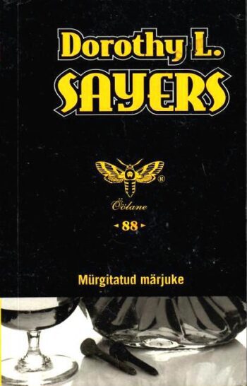 Mürgitatud märjuke - Dorothy Sayers Mürgitatud märjuke - Dorothy Sayers