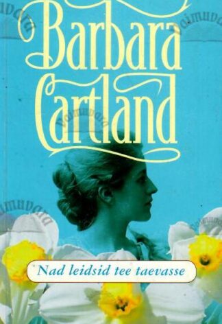 Nad leidsid tee taevasse - Barbara Cartland