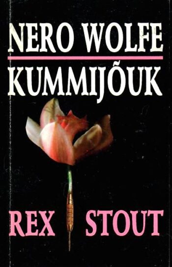 Nero Wolfe. Kummijõuk - Rex Stout