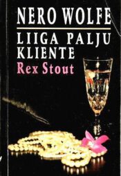 Nero Wolfe. Liiga palju kliente - Rex Stout, 1996 Nero Wolfe. Liiga palju kliente - Rex Stout, 1996
