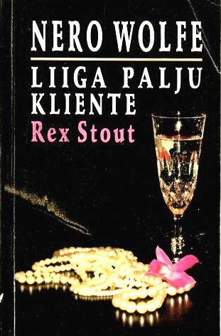 Nero Wolfe. Liiga palju kliente - Rex Stout, 1996