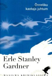 Õnneliku kaotaja juhtum - Erle Stanley Gardner Õnneliku kaotaja juhtum - Erle Stanley Gardner