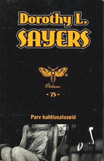 Parv kahtlusaluseid - Dorothy Sayers Parv kahtlusaluseid - Dorothy Sayers