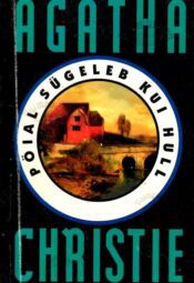 Pöial sügeleb kui hull - Agatha Christie Pöial sügeleb kui hull - Agatha Christie