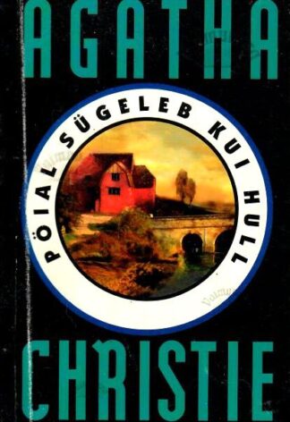 Pöial sügeleb kui hull - Agatha Christie