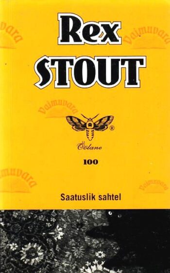 Saatuslik sahtel - Rex Stout