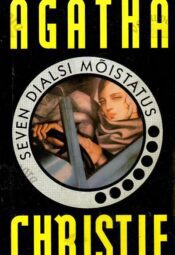 Seven Dialsi mõistatus - Agatha Christie Seven Dialsi mõistatus - Agatha Christie
