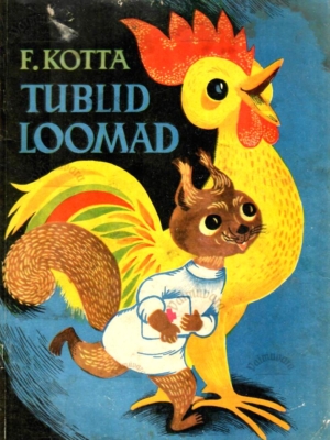 Tublid loomad – Felix Kotta,1970