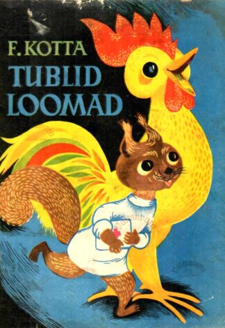 Tublid loomad - Felix Kotta,1970