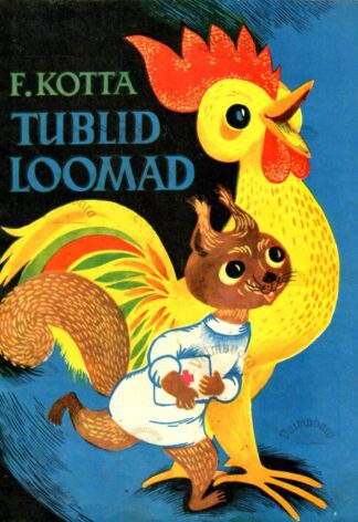 Tublid loomad - Felix Kotta, 1970