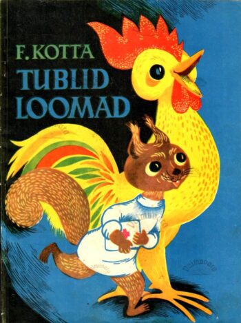 Tublid loomad - Felix Kotta, 1970