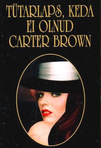 Tütarlaps, keda ei olnud - Carter Brown