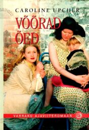 Võõrad õed - Caroline Upcher Võõrad õed - Caroline Upcher
