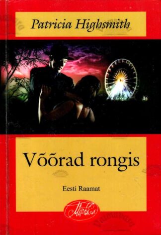 Võõrad rongis - Patricia Highsmith