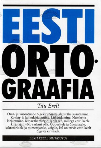 Eesti ortograafia - Tiiu Erelt, 2005