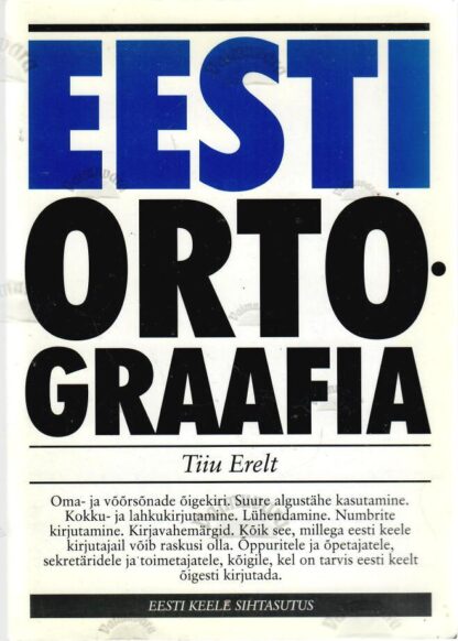 Eesti ortograafia - Tiiu Erelt, 2015