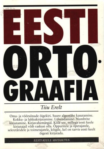 Eesti ortograafia - Tiiu Erelt, 2016