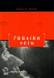 Füüsika võlu - Robert H. March Füüsika võlu - Robert H. March