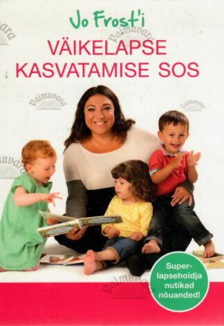 Jo Frost'i väikelapse kasvatamise SOS - Jo Frost