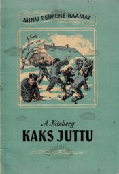 Kaks juttu - August Kitzberg Kaks juttu - August Kitzberg