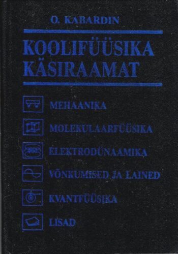 Koolifüüsika käsiraamat - Oleg Kabardin Koolifüüsika käsiraamat - Oleg Kabardin