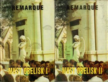 Must obelisk I-II - Erich Maria Remarque, 1992