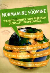 Normaalne söömine - Urmas Kokassaar, Mihkel Zilmer, Tiiu Vihalemm, 2015 Normaalne söömine - Urmas Kokassaar, Mihkel Zilmer, Tiiu Vihalemm, 2015