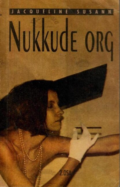 Nukkude org 2. osa - Jacqueline Susann