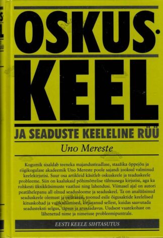 Oskuskeel ja seaduste keeleline rüü - Uno Mereste