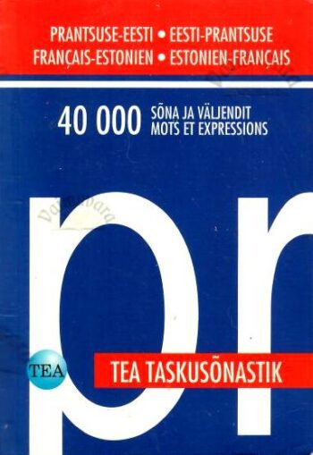 Prantsuse-eesti_eesti-prantsuse taskusõnastik. Français-estonien_estonien-français dictionnaire de poche, 2002 Prantsuse-eesti/eesti-prantsuse taskusõnastik. Français-estonien/estonien-français dictionnaire de poche, 2002