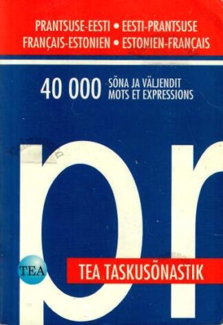 Prantsuse-eesti/eesti-prantsuse taskusõnastik. Français-estonien/estonien-français dictionnaire de poche, 2005