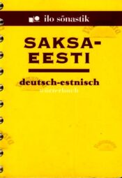 Saksa-eesti sõnastik. Deutsch-Estnisch Wörterbuch, 2002