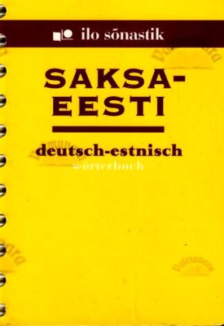 Saksa-eesti sõnastik. Deutsch-Estnisch Wörterbuch, 2002