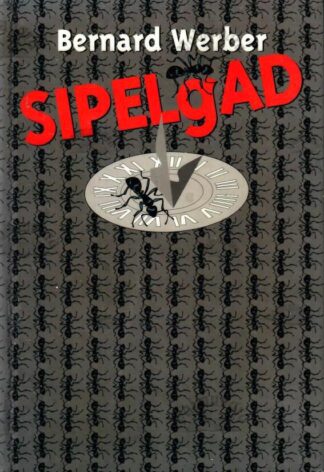 Sipelgad - Bernard Werber