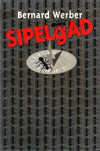 Sipelgad - Bernard Werber