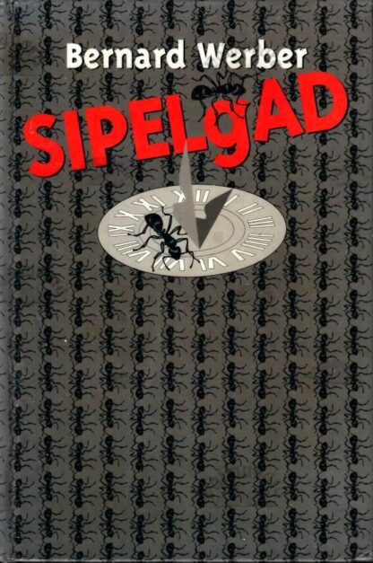 Sipelgad - Bernard Werber