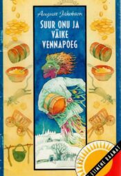 Suur onu ja väike vennapoeg - August Jakobson Suur onu ja väike vennapoeg - August Jakobson