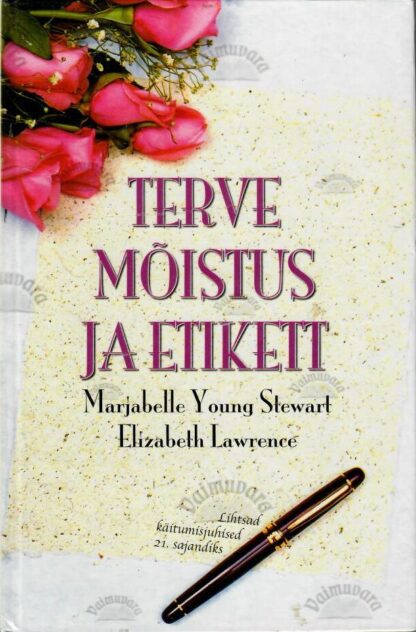 Terve mõistus ja etikett - Marjabelle Young Stewart, Elizabeth Lawrence