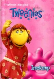 Tweenies. Hakkame mängima. Imelamp Tweenies. Hakkame mängima. Imelamp
