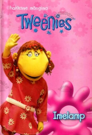 Tweenies. Hakkame mängima. Imelamp