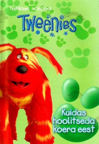 Tweenies. Hakkame mängima. Kuidas hoolitseda koera eest