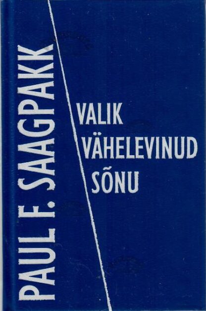 Valik vähelevinud sõnu - Paul F. Saagpakk