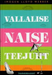 Vallalise naise teejuht - Imogen Lloyd Webber Vallalise naise teejuht - Imogen Lloyd Webber