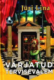 Varjatud tervisevalem - Jüri Lina, 2023